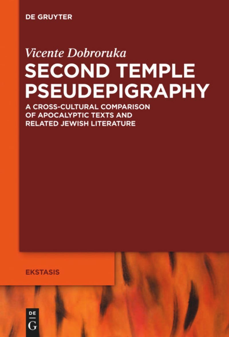 Vicente Dobroruka, "Second Temple Pseudepigraphy: A Cross-cultural Comparison of Apocalyptic Texts and Related Jewish Literature" (de Gruyter, 2014)
