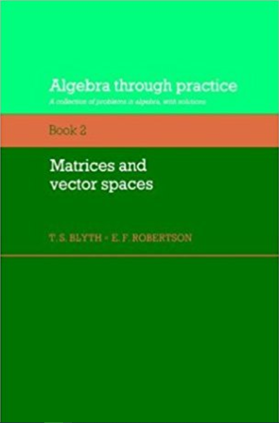 Download Algebra Through Practice Book 2 Matrices and Vector Space pdf-free